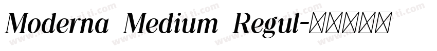 Moderna Medium Regul字体转换